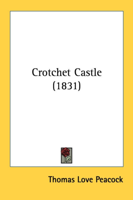 Crotchet Castle (1831), Paperback Book