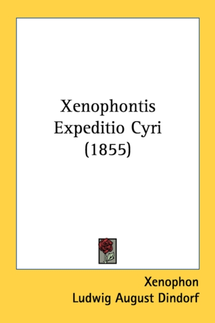Xenophontis Expeditio Cyri (1855), Paperback Book
