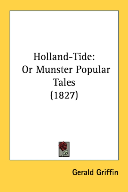 Holland-Tide: Or Munster Popular Tales (1827), Paperback Book