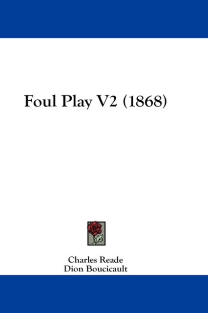 Foul Play V2 (1868), Hardback Book