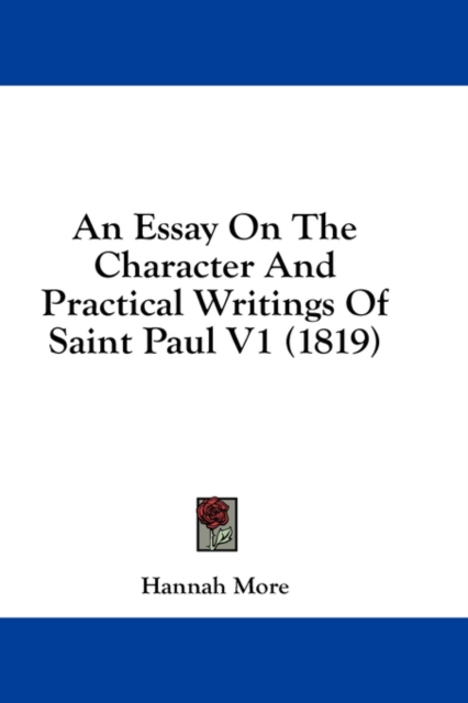An Essay On The Character And Practical Writings Of Saint Paul V1 (1819), Hardback Book
