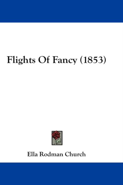 Flights Of Fancy (1853), Hardback Book