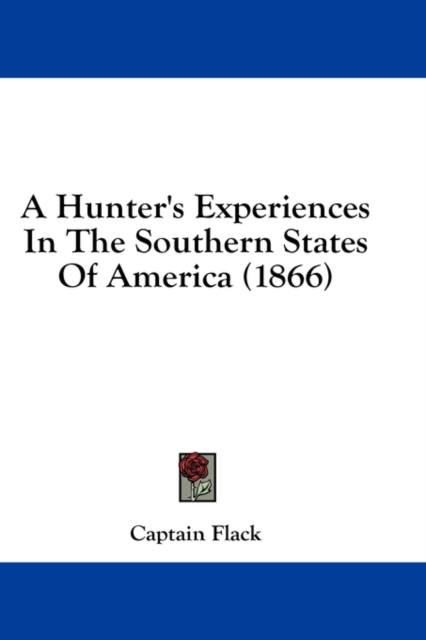 A Hunter's Experiences In The Southern States Of America (1866),  Book