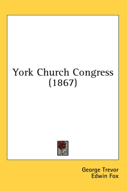 York Church Congress (1867), Hardback Book