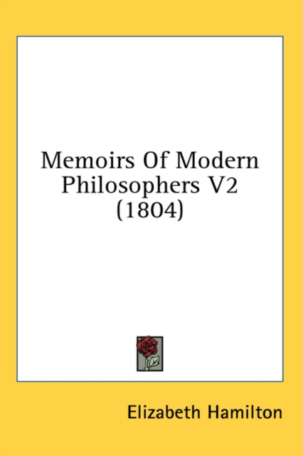 Memoirs Of Modern Philosophers V2 (1804), Hardback Book