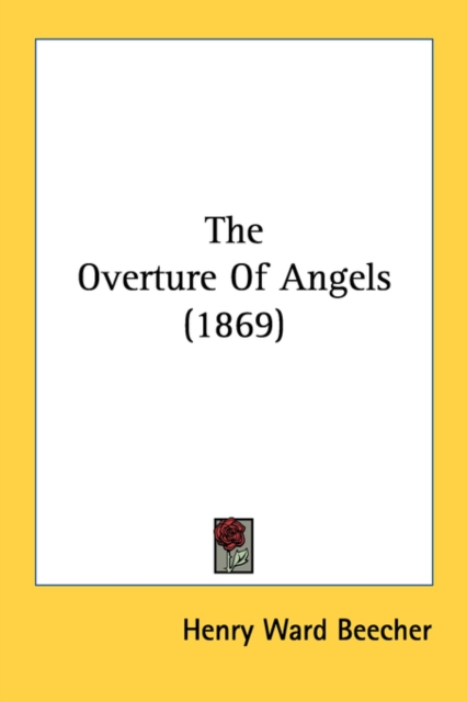 The Overture Of Angels (1869), Paperback / softback Book