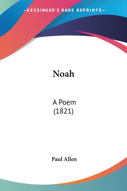 Noah : A Poem (1821), Paperback / softback Book