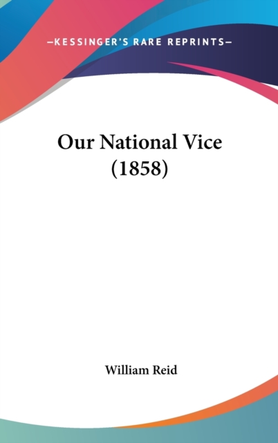 Our National Vice (1858),  Book