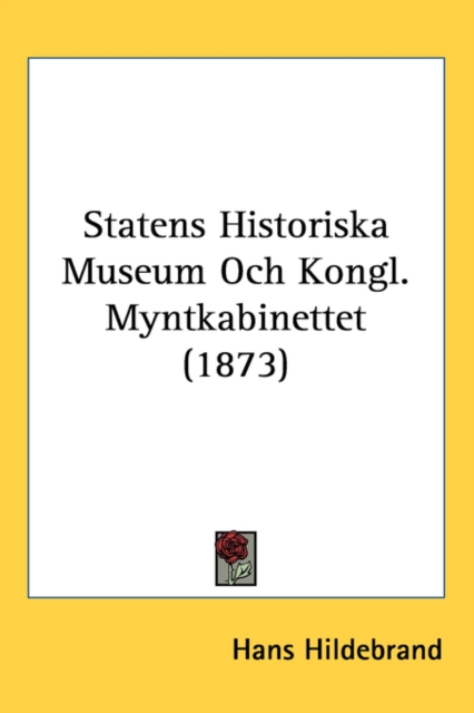 Statens Historiska Museum Och Kongl. Myntkabinettet (1873),  Book