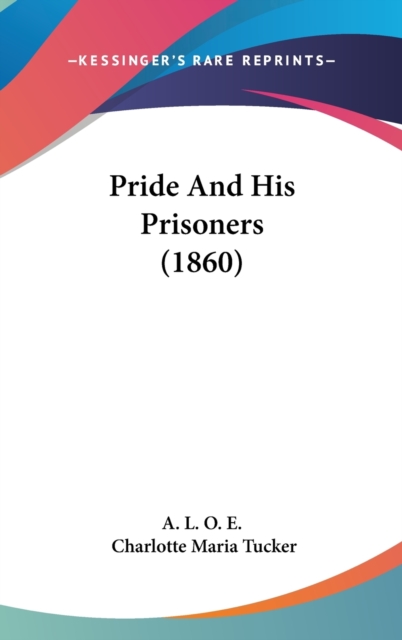 Pride And His Prisoners (1860),  Book