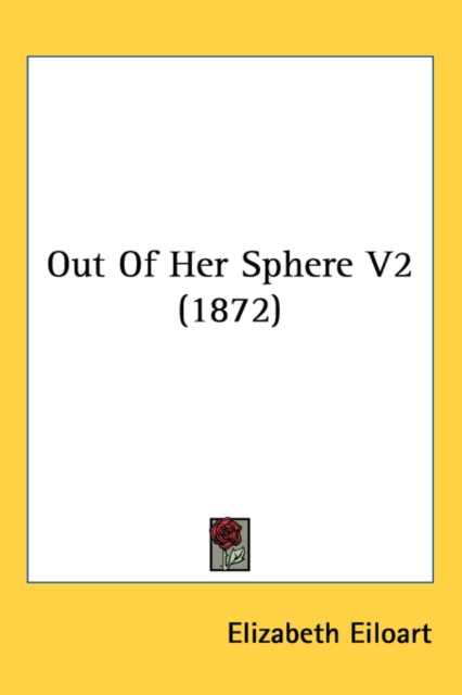 Out Of Her Sphere V2 (1872),  Book