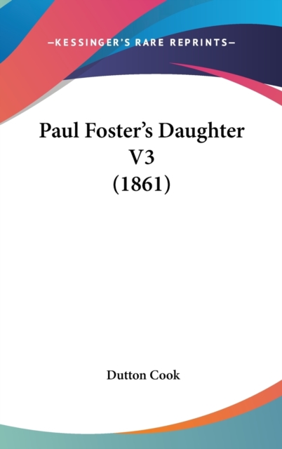 Paul Foster's Daughter V3 (1861),  Book