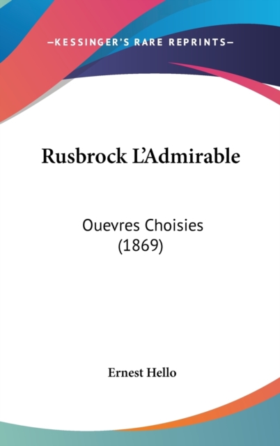 Rusbrock L'Admirable : Ouevres Choisies (1869),  Book