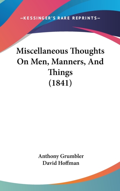 Miscellaneous Thoughts On Men, Manners, And Things (1841),  Book