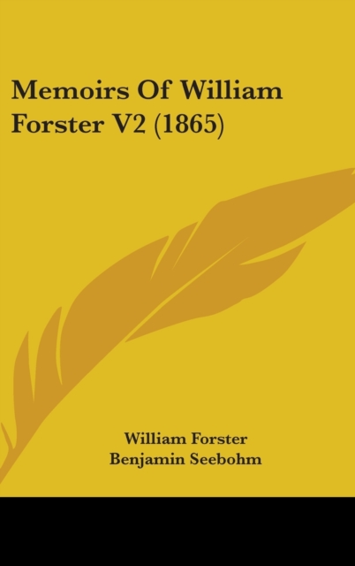 Memoirs Of William Forster V2 (1865),  Book