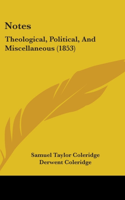 Notes : Theological, Political, And Miscellaneous (1853),  Book