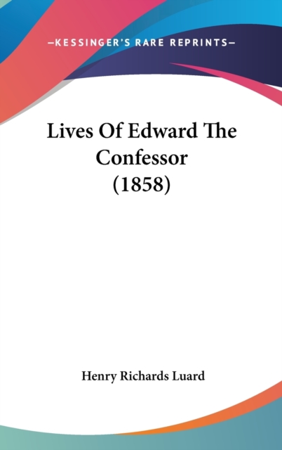 Lives Of Edward The Confessor (1858),  Book