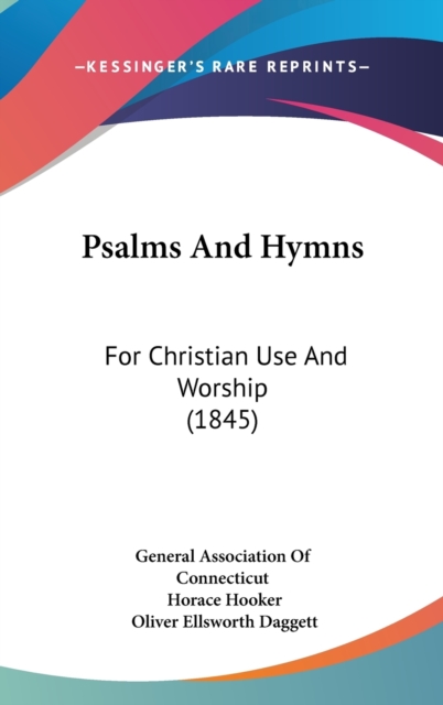 Psalms And Hymns : For Christian Use And Worship (1845),  Book