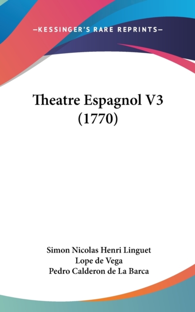 Theatre Espagnol V3 (1770), Hardback Book