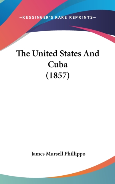 The United States And Cuba (1857),  Book