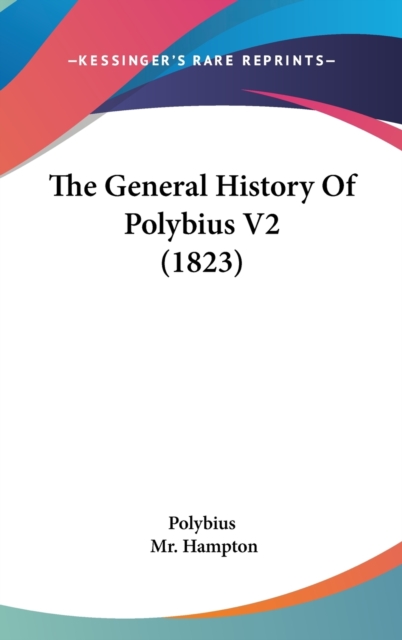The General History Of Polybius V2 (1823), Hardback Book