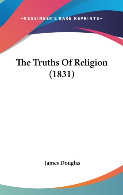 The Truths Of Religion (1831), Hardback Book
