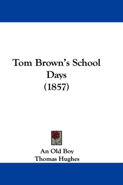 Tom Brown's School Days (1857), Hardback Book