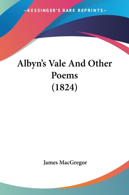 Albyn's Vale And Other Poems (1824), Paperback / softback Book