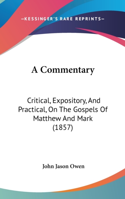 A Commentary : Critical, Expository, And Practical, On The Gospels Of Matthew And Mark (1857),  Book