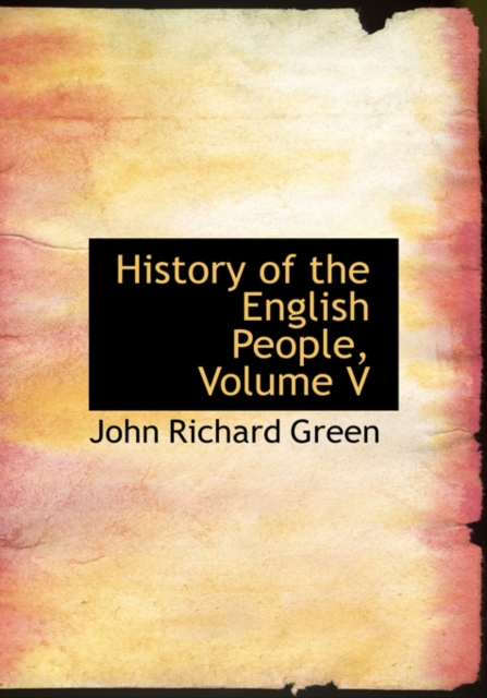 History of the English People, Volume V, Paperback / softback Book