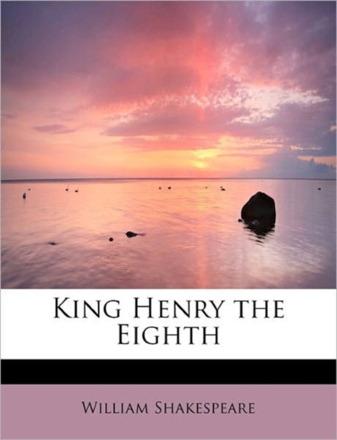 King Henry the Eighth, Paperback / softback Book