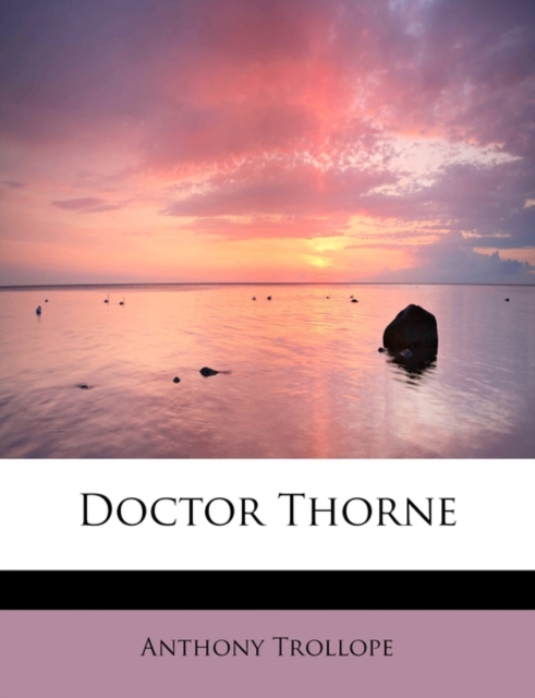 Doctor Thorne, Paperback / softback Book