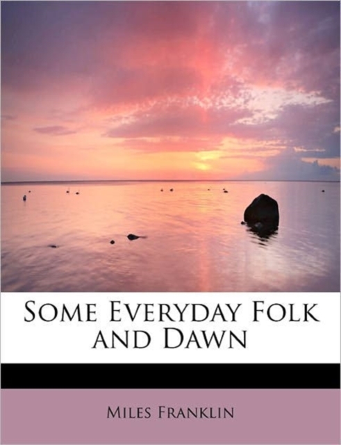 Some Everyday Folk and Dawn, Paperback / softback Book