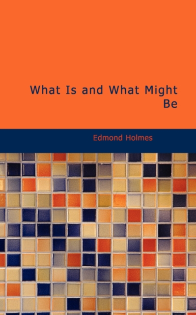 What Is and What Might Be, Paperback / softback Book