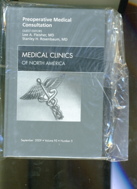 Preoperative Medical Consultation, An Issue of Medical Clinics : Volume 93-5, Hardback Book