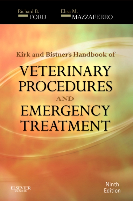 Kirk & Bistner's Handbook of Veterinary Procedures and Emergency Treatment, Paperback / softback Book