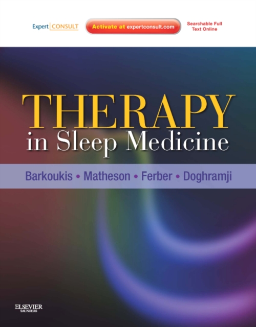 Therapy in Sleep Medicine : Expert Consult - Online and Print, Hardback Book