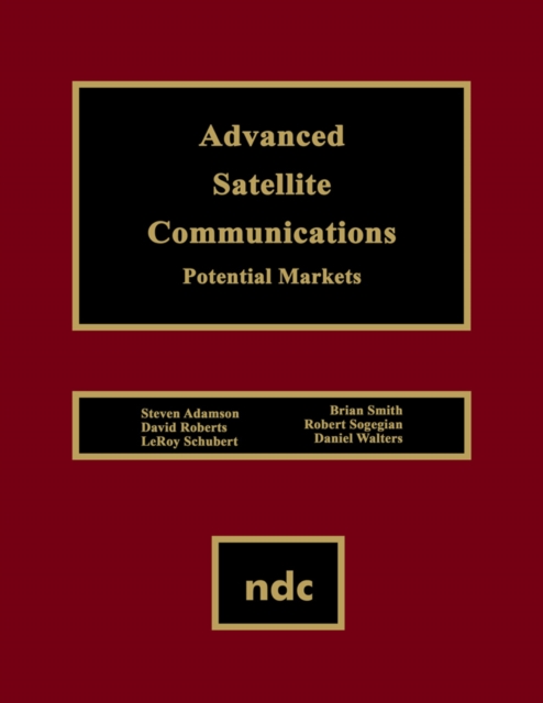 Advanced Satellite Communications : Potential Markets, PDF eBook