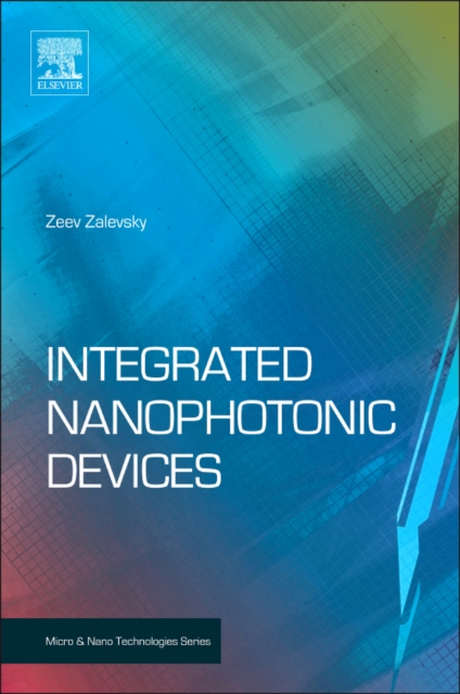 Integrated Nanophotonic Devices, Hardback Book