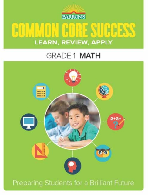 Common Core Success Grade 1 Math : Preparing Students for a Brilliant Future, Paperback / softback Book