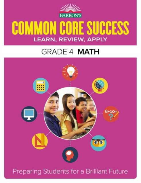 Common Core Success Grade 4 Math : Preparing Students for a Brilliant Future, Paperback / softback Book