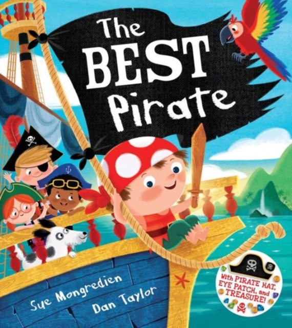 The Best Pirate : With Pirate Hat, Eye Patch, and Treasure!, Paperback / softback Book