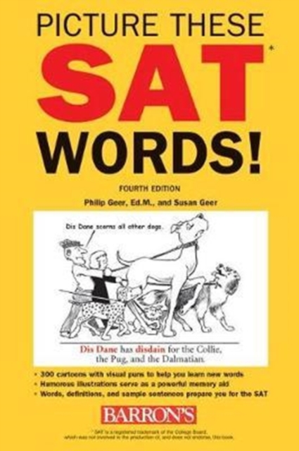 Picture These SAT Words! : All The Vocabulary You Need to Succeed on the SAT, Paperback / softback Book