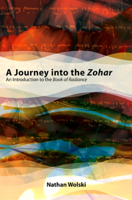 A Journey into the Zohar : An Introduction to the Book of Radiance, EPUB eBook