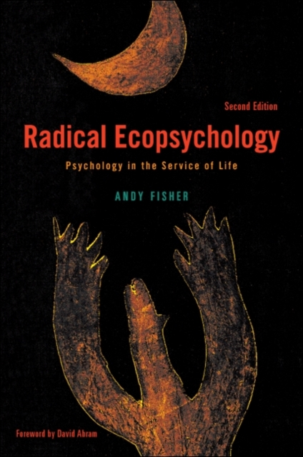 Radical Ecopsychology, Second Edition : Psychology in the Service of Life, EPUB eBook