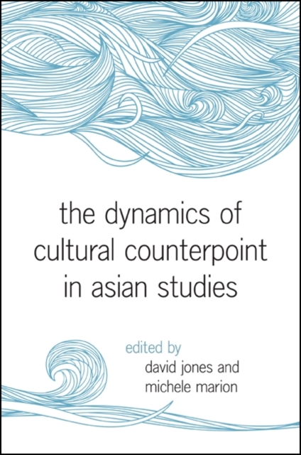 The Dynamics of Cultural Counterpoint in Asian Studies, EPUB eBook