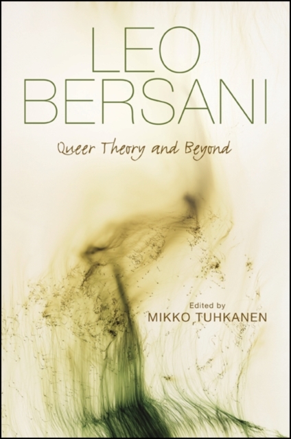 Leo Bersani : Queer Theory and Beyond, EPUB eBook