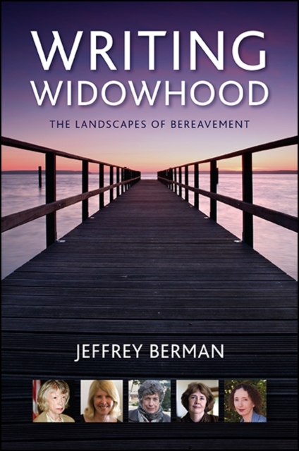 Writing Widowhood : The Landscapes of Bereavement, EPUB eBook