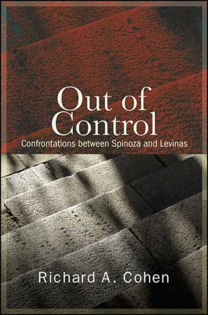 Out of Control : Confrontations between Spinoza and Levinas, EPUB eBook