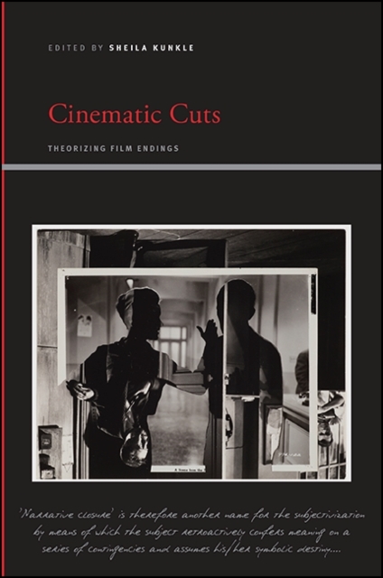 Cinematic Cuts : Theorizing Film Endings, EPUB eBook
